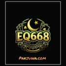 EQ668 Game Download-Guide for Pakistani Players in 2026